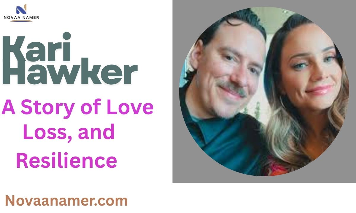 Kari Hawker Obituary Husband: A Story of Love, Loss, and Resilience