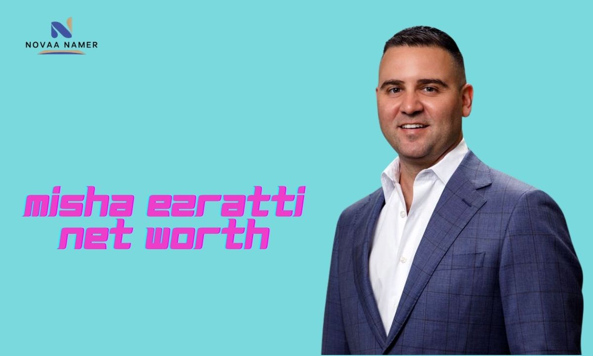 Misha Ezratti Net Worth