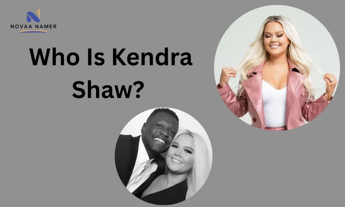 Who Is Kendra Shaw?