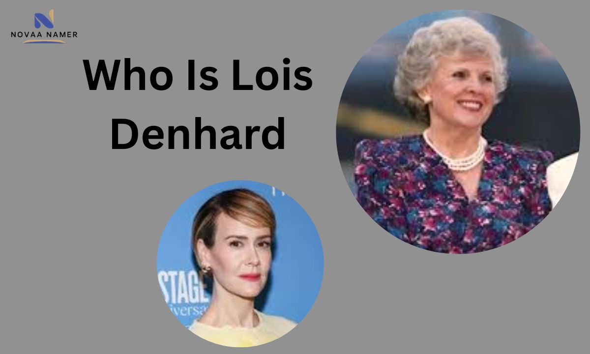 Who Is Lois Denhard